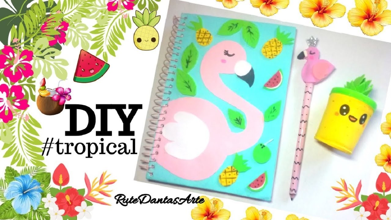 DIY TROPICAL: Material Escolar Flamingo e Abacaxi!