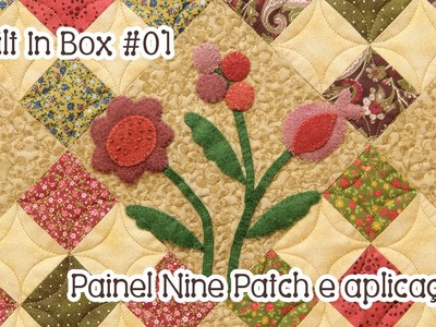 Quilt in Box #01: Painel Nine patch e aplicações - vídeo exclusivo para assinantes!