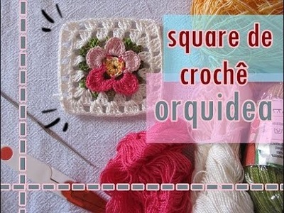 Square de croche  orquidea ♥