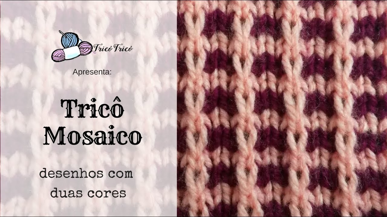 Tricô Mosaico | Pontos de Tricô