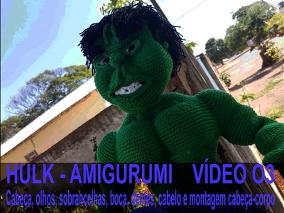 AMIGURUMI HULK VIDEO 03
