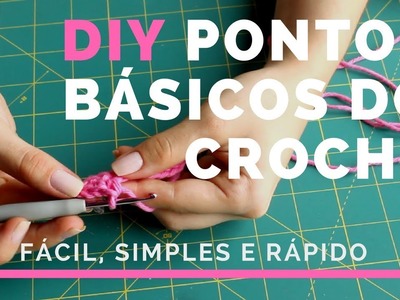AULA DE CROCHÊ PARA INICIANTES - COMO FAZER CROCHÊ (PONTOS BÁSICOS - PARA DESTROS) PAP