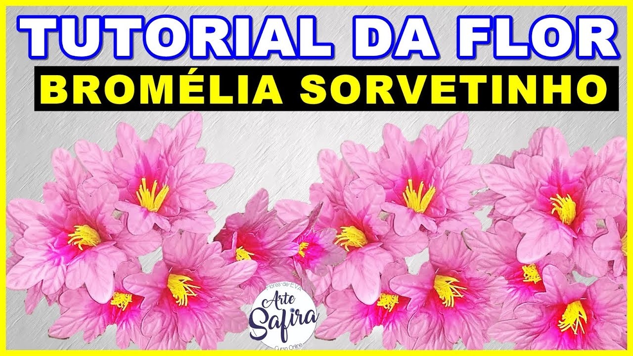 Bromélia sorvetinho: aprenda a fazer essa linda flor de e.v.a no canal Arte Safira