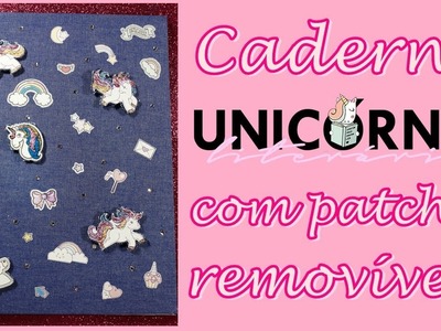 Caderno Unicónio com patches removíveis Faça você mesmo