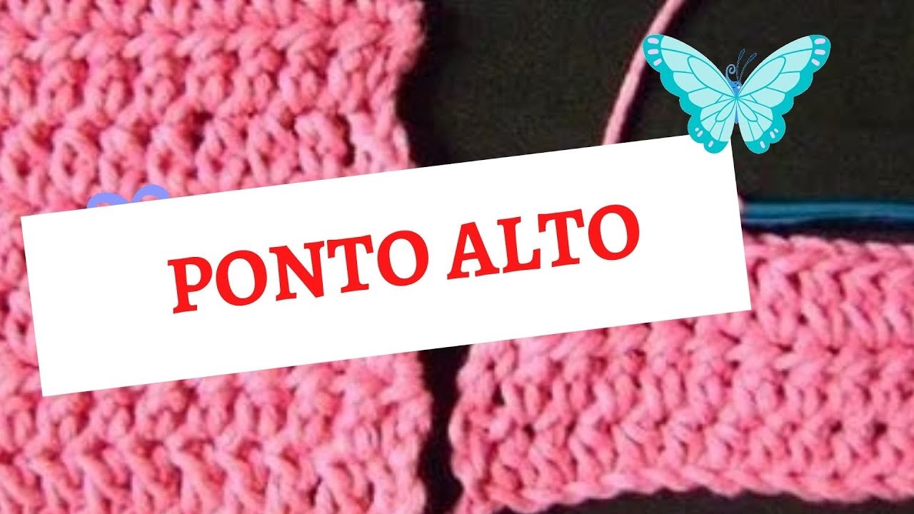 COMO FAZER O PONTO ALTO - CURSO DE CROCHÊ