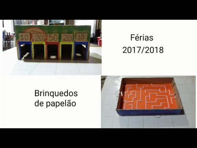 DIY - Brinquedos feitos de papelão  (Especial Férias 2017.2018 #01 )