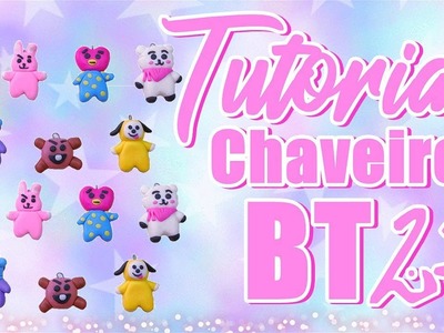 Diy Bts : Chaveiro Bt21 | Wiviane Soares