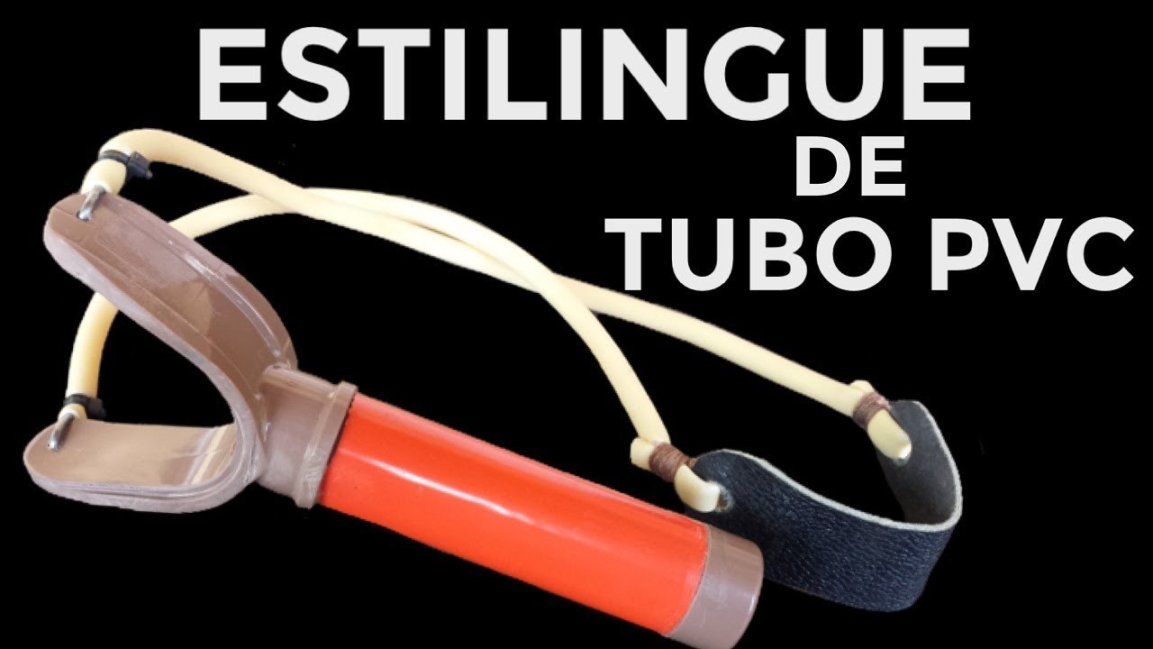 ESTILINGUE DE TUBO PVC, SAIBA COMO FAZER ATIRADEIRA COM CANO PVC