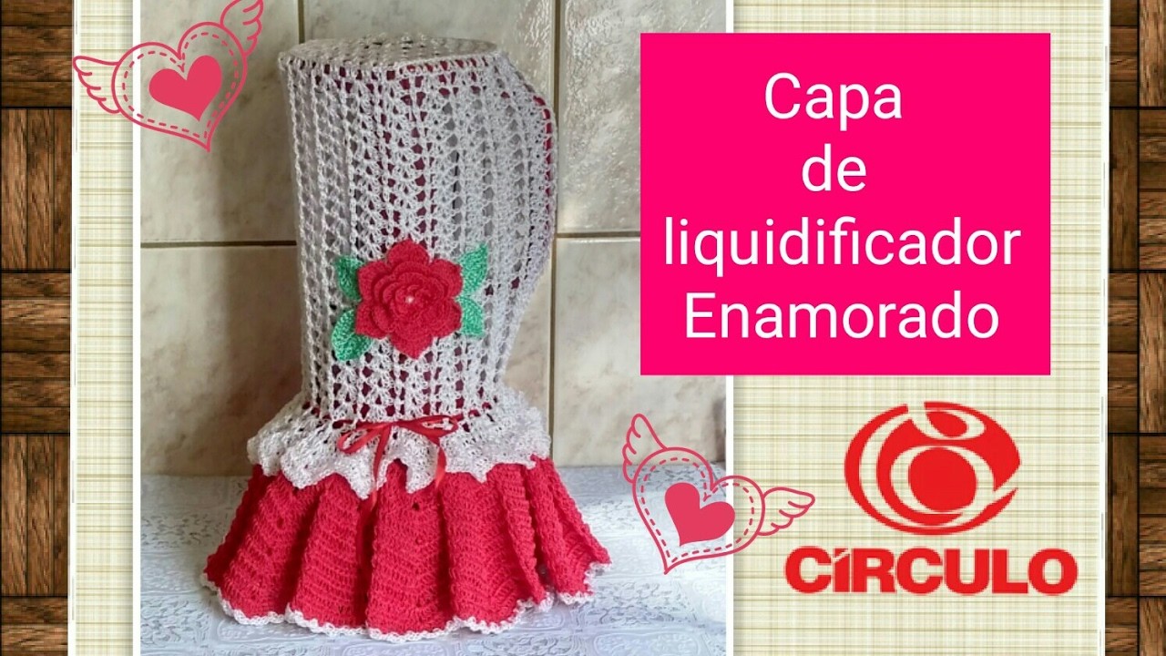 Versão canhotos: Capa para liquidificador Enamorado em crochê # Elisa Crochê