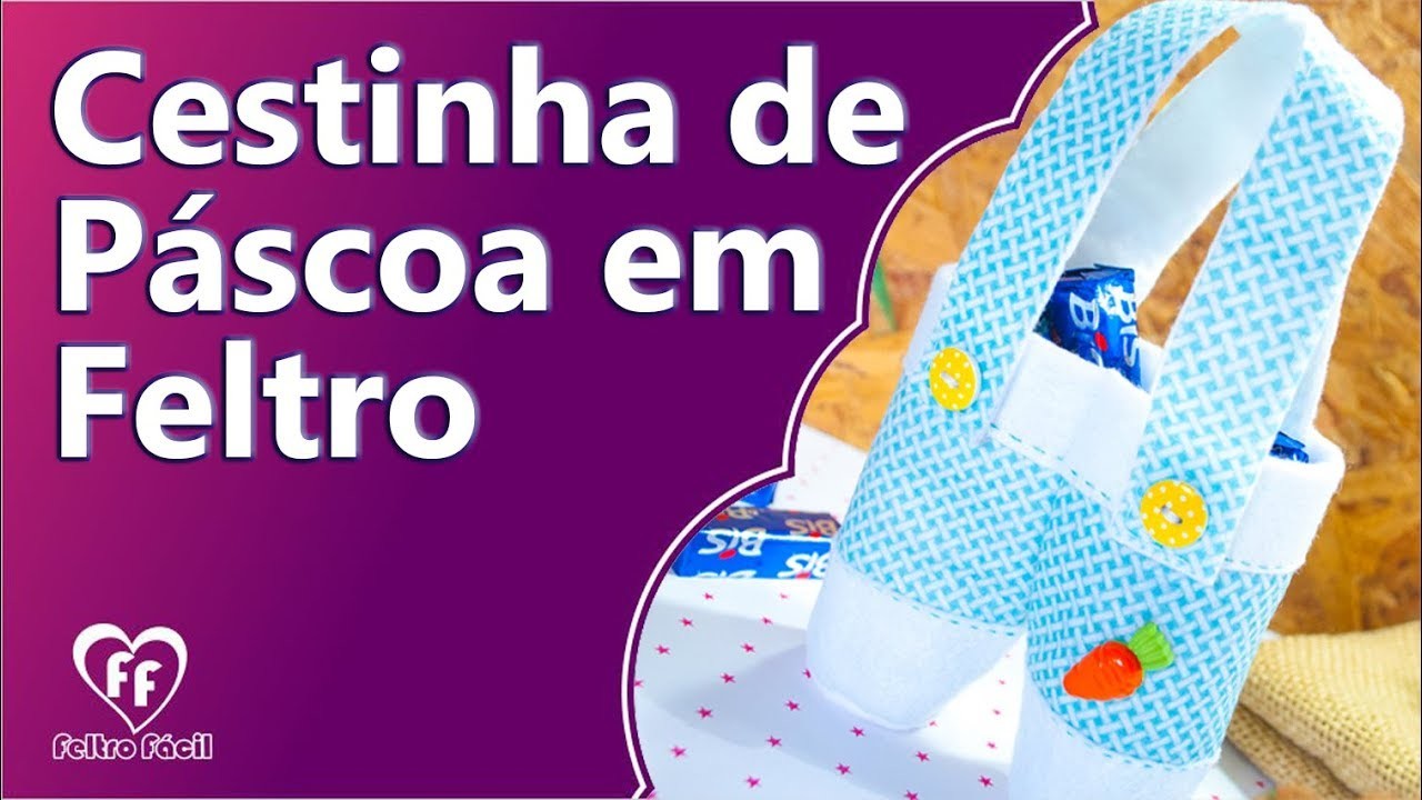 Cestinha de Páscoa em Feltro