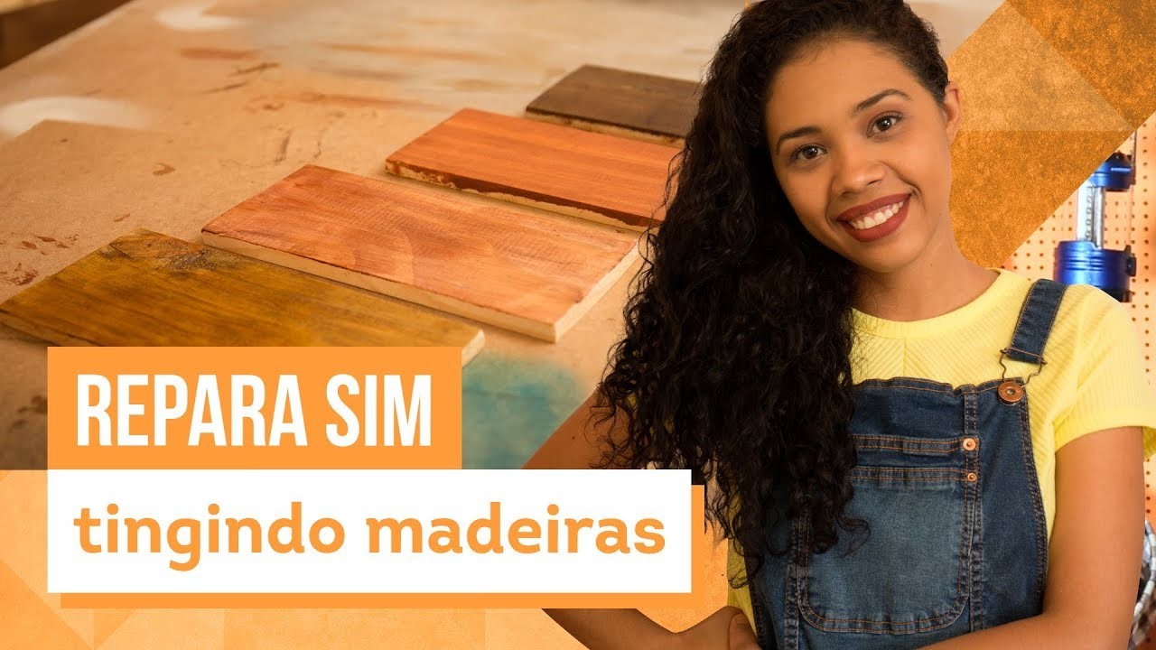 Como tingir madeiras? Aprenda com Paloma Cipriano - CASA DE VERDADE