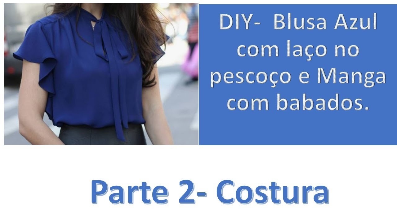 DIY -Costura Blusa Azul com laço no pescoço