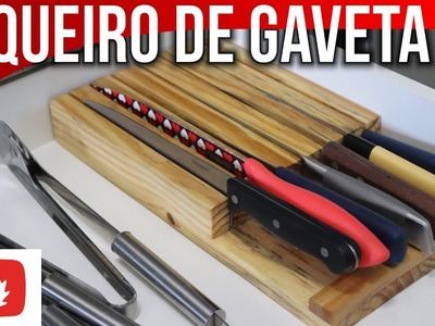 Organizador de facas para gaveta #DIY | Na oficina S04E05