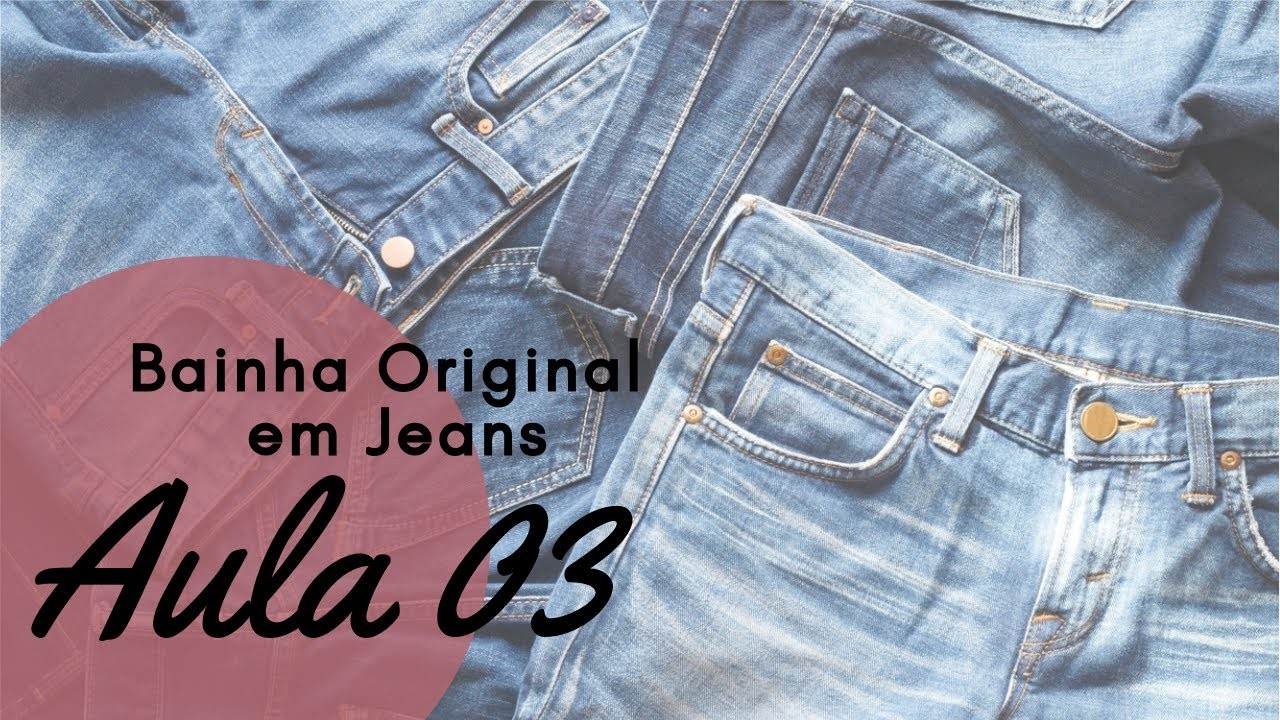 Aula 03 - Bainha Original em Jeans