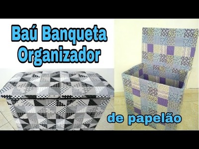 BAÚ. BANQUETA PRÁTICO COM CAIXA DE PAPELÃO - Manualidades com carton