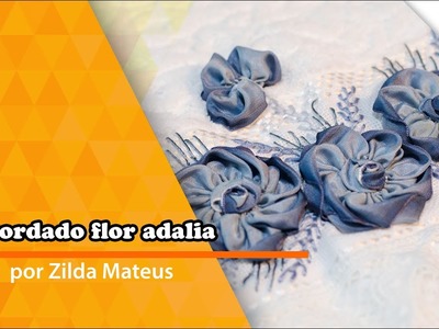 Bordado Flor Adália - Zilda Mateus -RTV P006