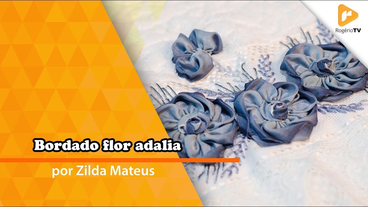 Bordado Flor Adália - Zilda Mateus -RTV P006