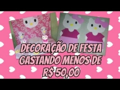 Decoração da Hello Kitty gastando menos de R$ 50,00