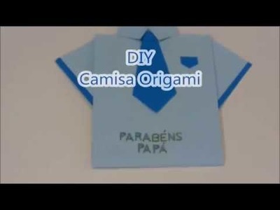 DIY Camisa Origami para Pai