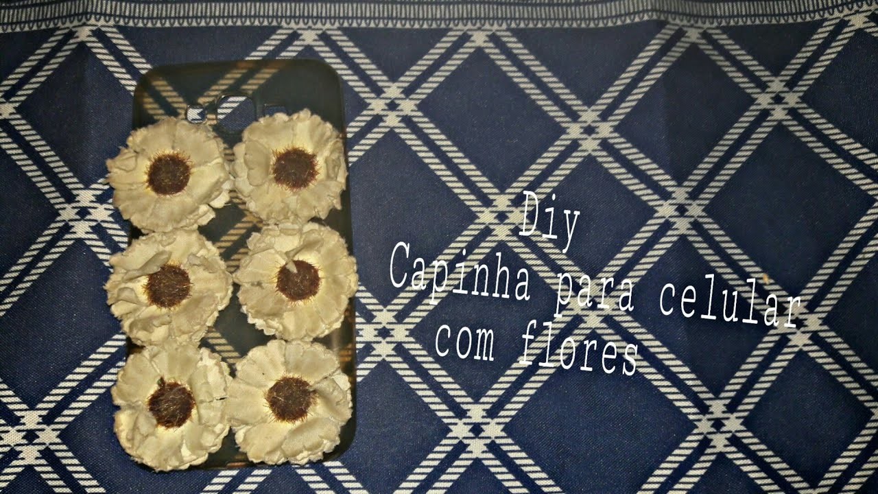 DIY: Capinha de celular com flores ????????