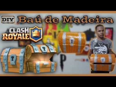DIY: "Como fazer o baú de madeira" - CLASH ROYALE