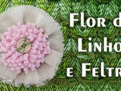 DIY Flor de Linho e Feltro Passo a Passo