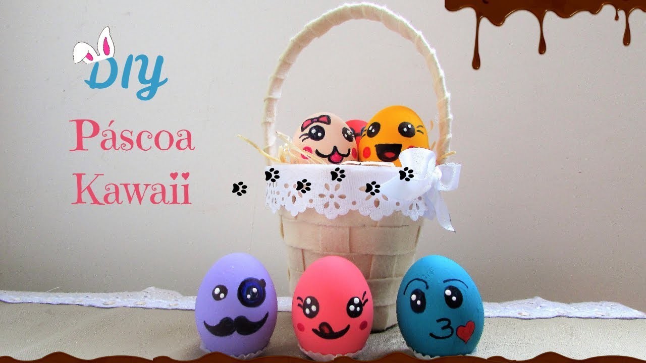 DIY Páscoa | Cestinha com casquinhas de ovos decoradas kawaii
