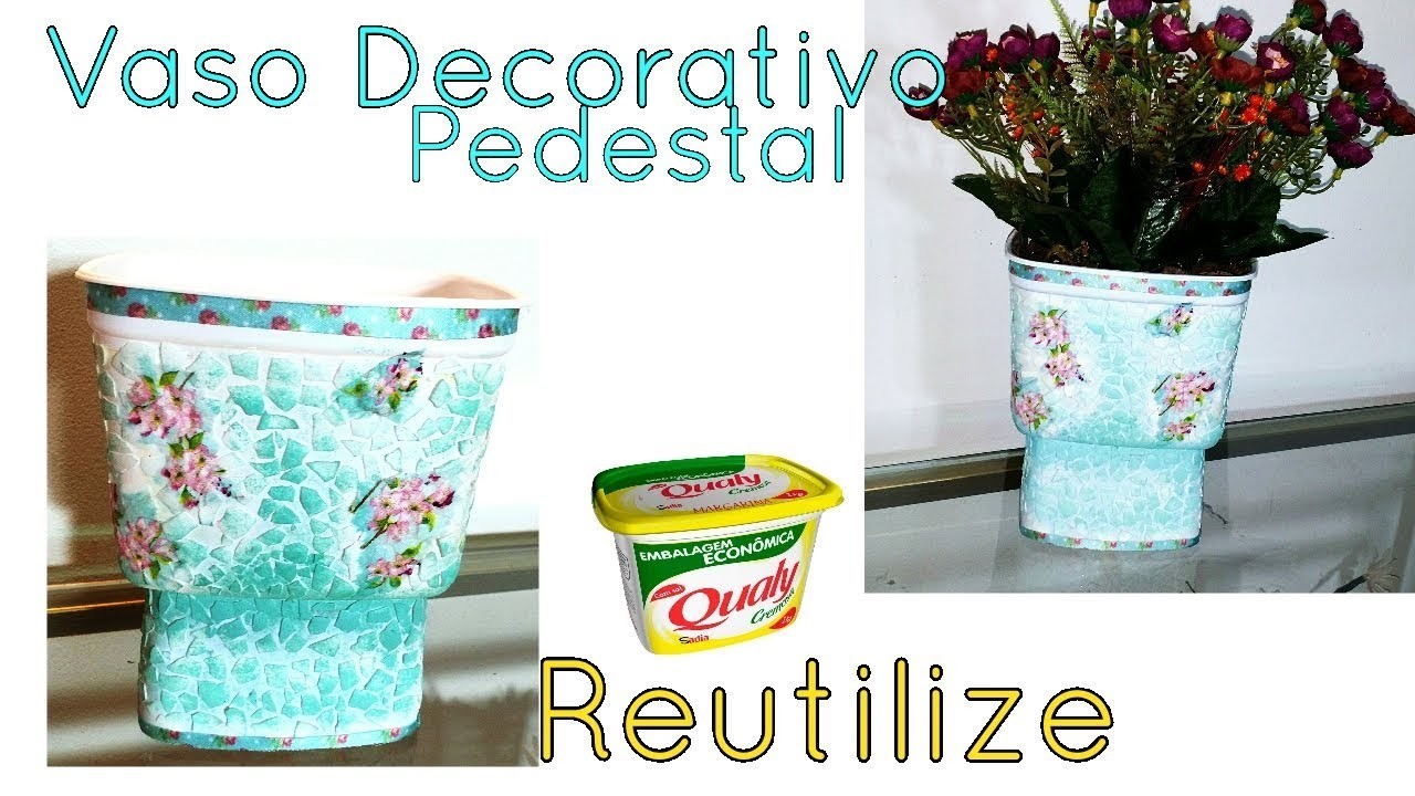 DIY - REUTILIZE POTES DE MARGARINA E DECORE COM CASCAS DE OVOS. VASO DECORATIVO.Reuse Pots