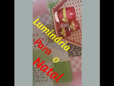 DO LIXO AO LUXO, PASSO A PASSO, LUMINÁRIA PARA O NATAL!!!!!!!
