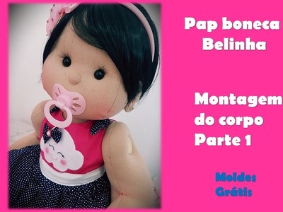 Montagem do corpo boneca Belinha ( PARTE 1 )