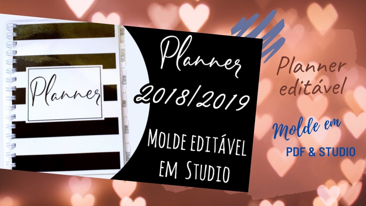 Planner 2018.2019 EDITÁVEL em STUDIO
