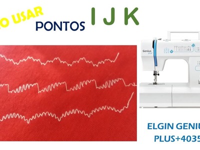 Pontos I J K .Elgin genius plus jx 4035