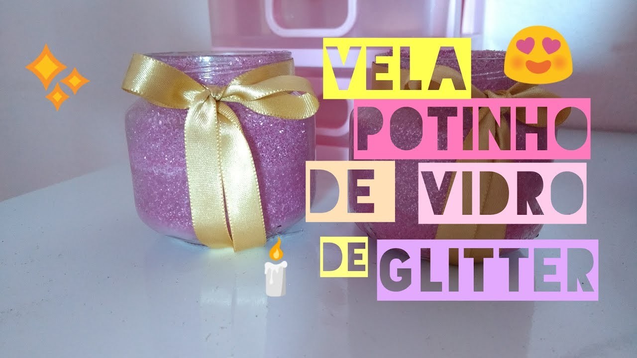 Potinhos de glitter para botar velas