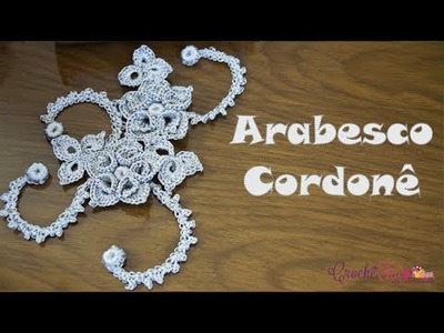 Arabesco Cordonê em Crochê - Canhotas - Prof. Ivy (Crochê Tricô)