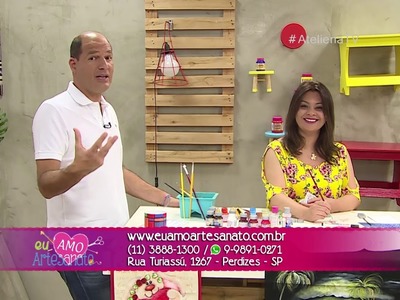 Ateliê na TV - Rede Vida - 05.03.2018 - Eliana Rolim (Panô) e Regiane Boppré (Caixa)