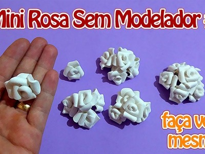 Como Fazer Mini Rosa (Sem Modelador) #2 | Criatividades da Dê