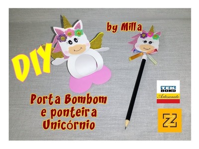 DIY - PORTA BOMBOM E PONTEIRA UNICÓRNIO
