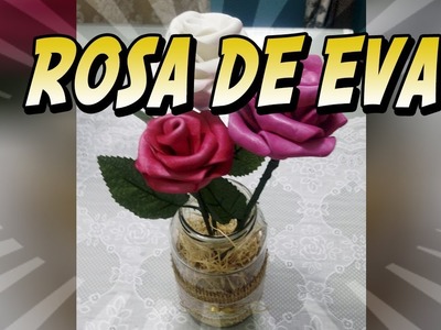 DIY Rosa de EVA - Centro de mesa rústico - Parte 1
