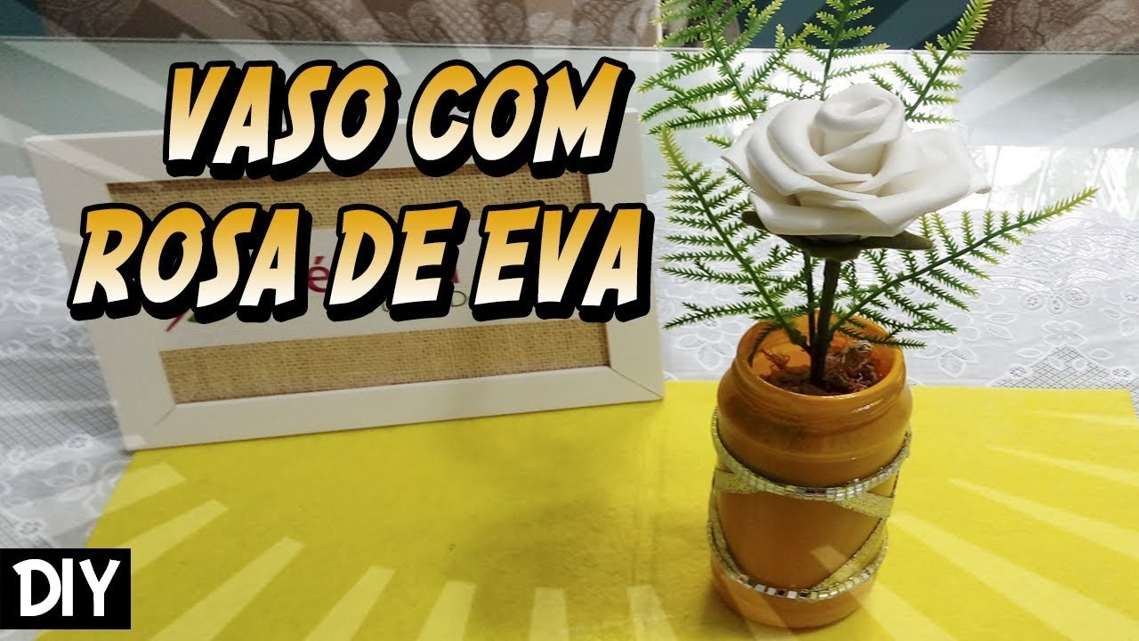 DIY Vaso com rosa de EVA - Arte 2