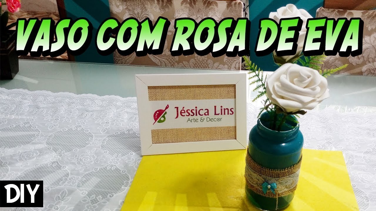 DIY Vaso com rosa de EVA  - Arte 1