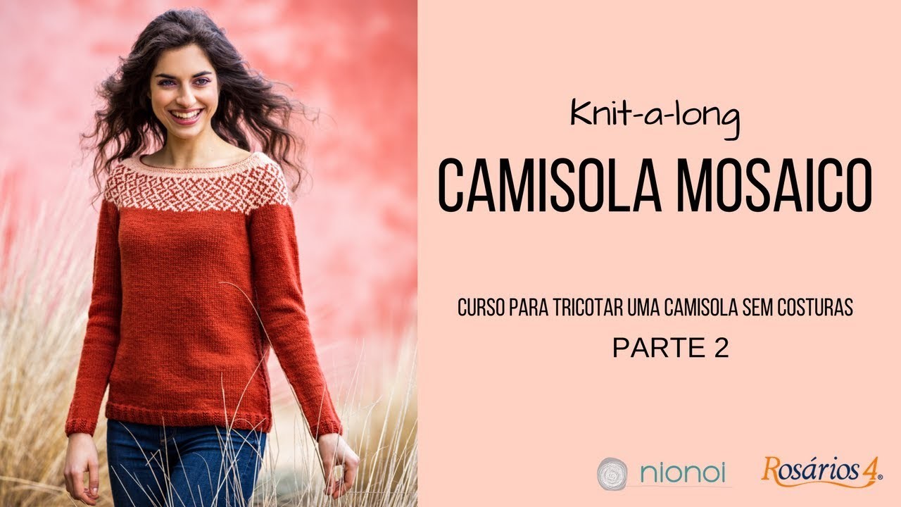 KAL Camisola Mosaico - parte 2 (kal mosaico sweater, 2nd video)