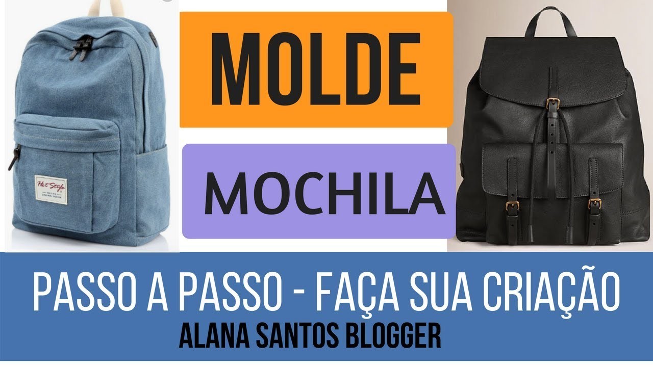 Molde de mochila (PAP crie seu próprio modelo)  Alana Santos Blogger