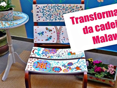 Transformação da Cadeira Malawi
