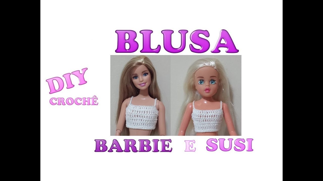 Blusa em crochê para Barbie - Passo a passo