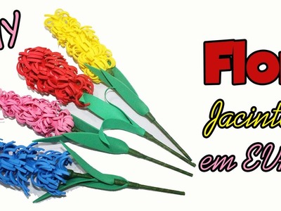 Como fazer flor de goma EVA  (Flor Jacinto)