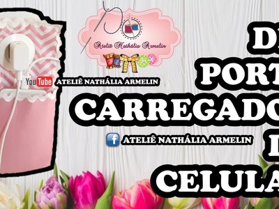 DIY PORTA CARREGADOR DE CELULAR | Nathália Armelin
