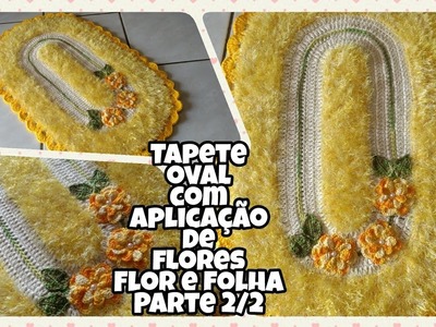 Tapete oval em crochê com aplicação de flores (Parte 2.2)