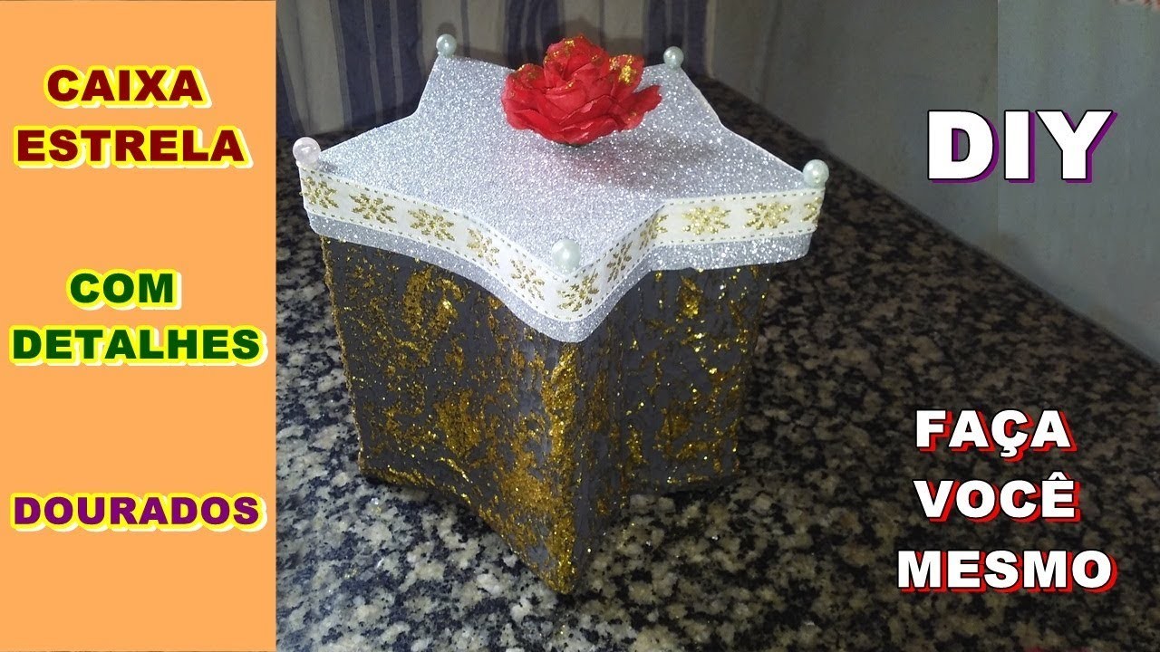 CAIXA ESTRELA FEITA DE PAPELÃO COM DETALHES DOURADOS | DIY | Como Fazer | Criando Maravilhas