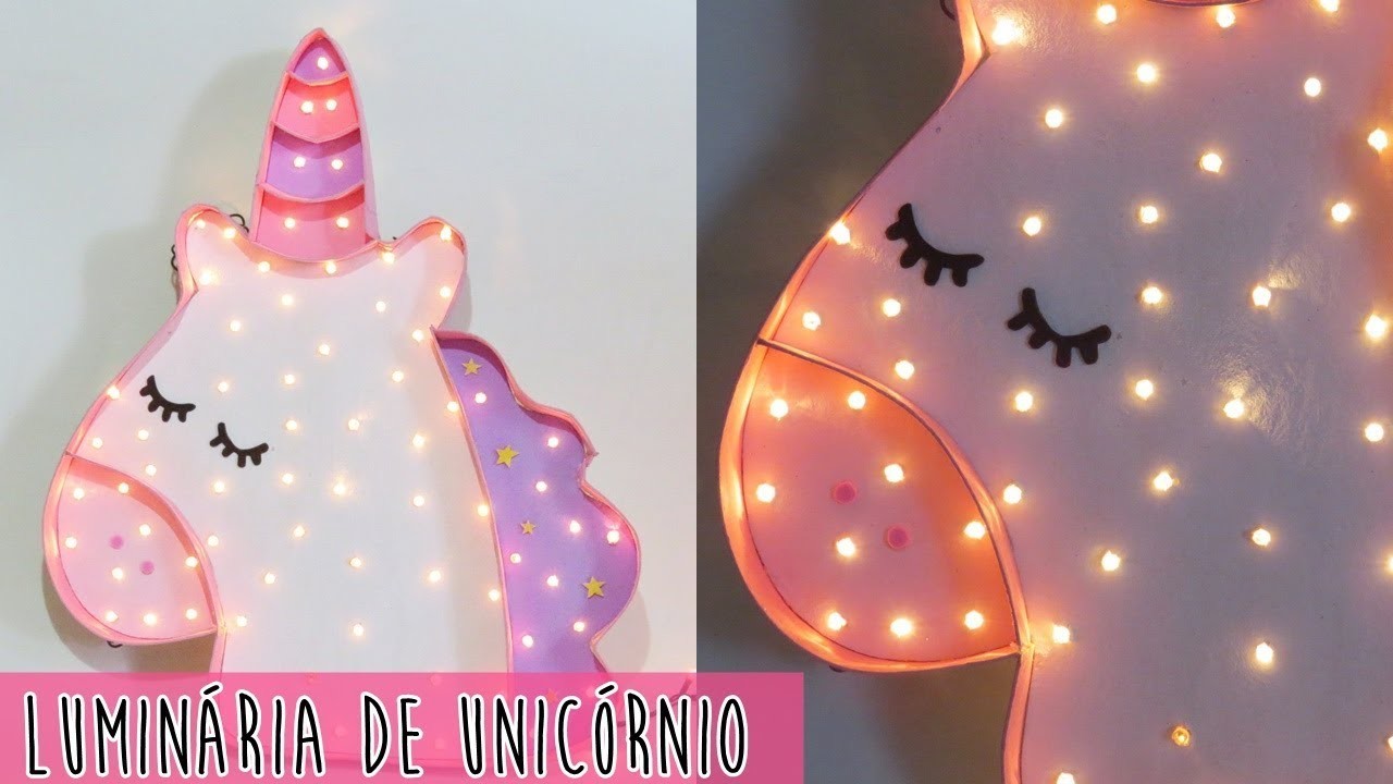 ☆ﾟ*･｡* D.I.Y. Luminária de Unicórnio | Unicorn Lamp *･｡* ☆ﾟ| ???????????????????????? ????.