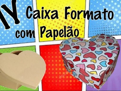 DIY - Caixa em formato de coração Multiuso|| Para colocar suas lembrancinhas